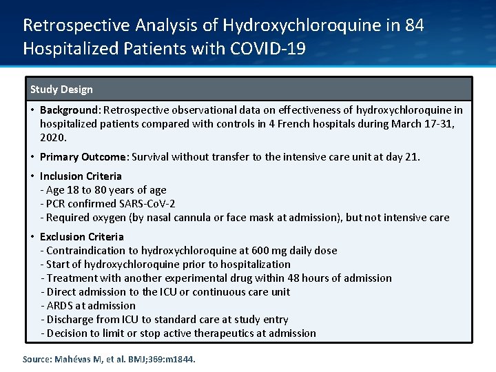 Retrospective Analysis of Hydroxychloroquine in 84 Hospitalized Patients with COVID-19 Study Design • Background: