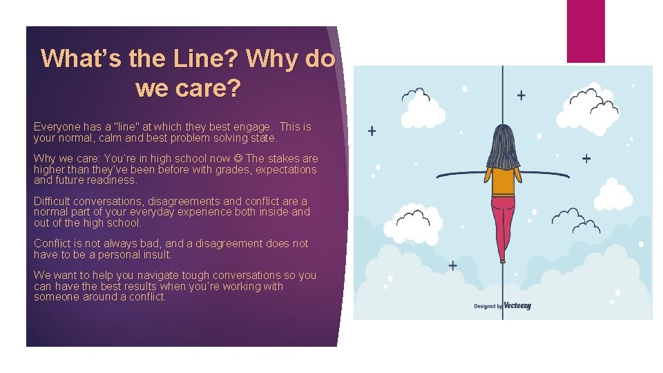 What’s the Line? Why do we care? Everyone has a "line" at which they