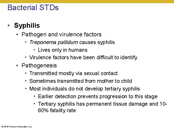 Bacterial STDs • Syphilis • Pathogen and virulence factors • Treponema pallidum causes syphilis