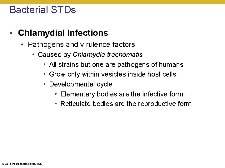 Bacterial STDs • Chlamydial Infections • Pathogens and virulence factors • Caused by Chlamydia