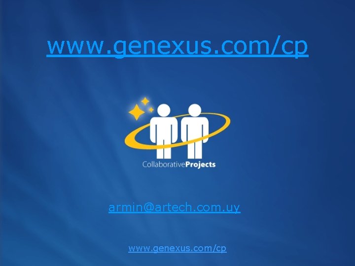 www. genexus. com/cp armin@artech. com. uy www. genexus. com/cp 