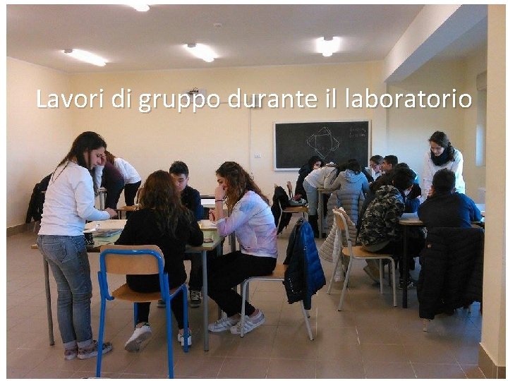 Lavori di gruppo durante il laboratorio 