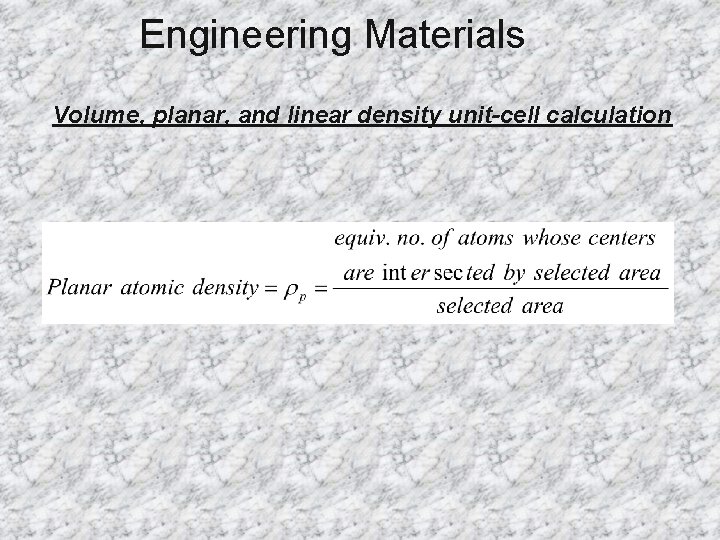 Engineering Materials Volume, planar, and linear density unit-cell calculation 