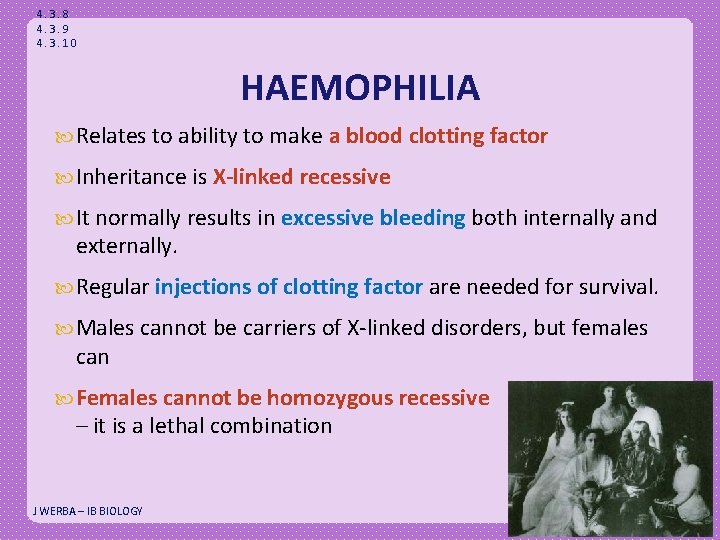 4. 3. 8 4. 3. 9 4. 3. 10 HAEMOPHILIA Relates to ability to