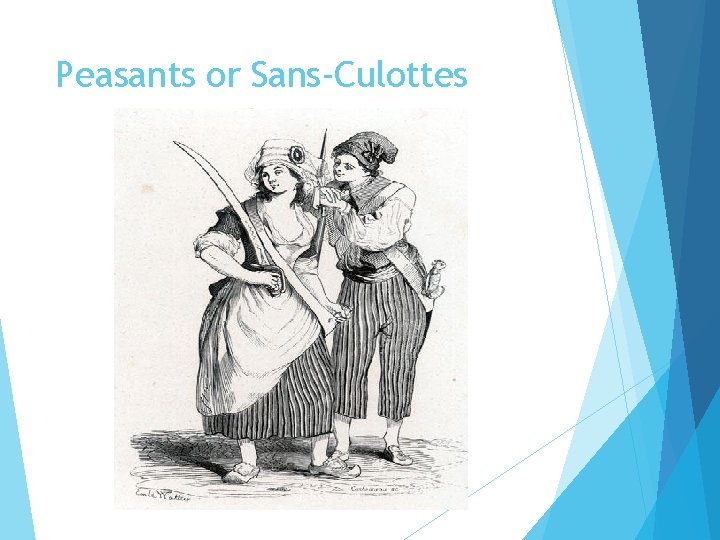 Peasants or Sans-Culottes 