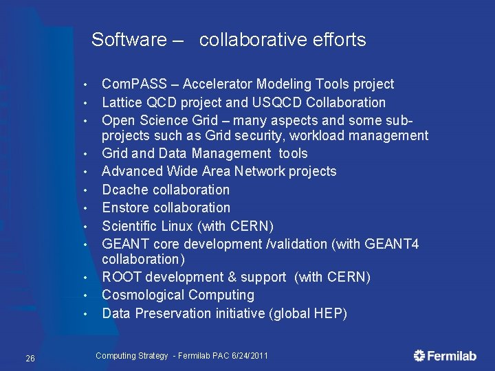 Software – collaborative efforts • • • 26 Com. PASS – Accelerator Modeling Tools