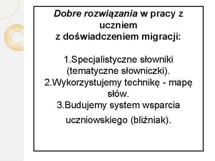 Dobre rozwiązania w pracy z uczniem z doświadczeniem migracji: 1. Specjalistyczne słowniki (tematyczne słowniczki).