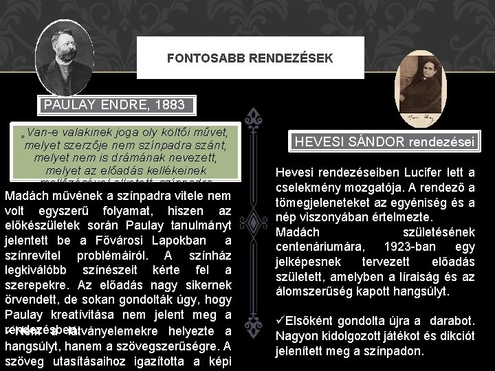 FONTOSABB RENDEZÉSEK PAULAY ENDRE, 1883 „Van-e valakinek joga oly költői művet, melyet szerzője nem FONTOSABB RENDEZÉSEK PAULAY ENDRE, 1883 „Van-e valakinek joga oly költői művet, melyet szerzője nem