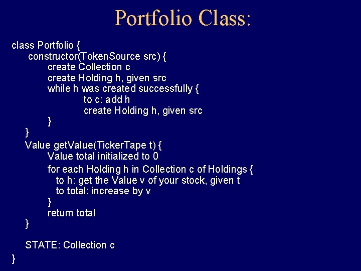 Portfolio Class: class Portfolio { constructor(Token. Source src) { create Collection c create Holding Portfolio Class: class Portfolio { constructor(Token. Source src) { create Collection c create Holding