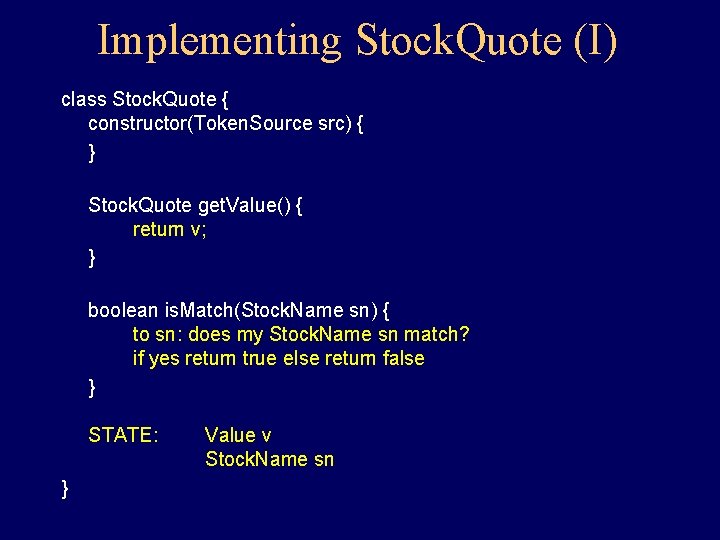 Implementing Stock. Quote (I) class Stock. Quote { constructor(Token. Source src) { } Stock. Implementing Stock. Quote (I) class Stock. Quote { constructor(Token. Source src) { } Stock.