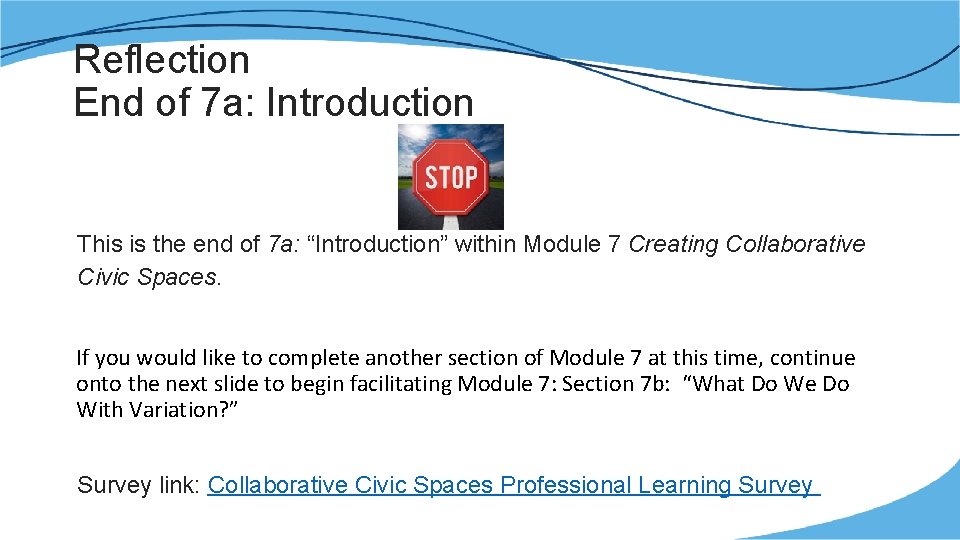 Reflection End of 7 a: Introduction This is the end of 7 a: “Introduction”