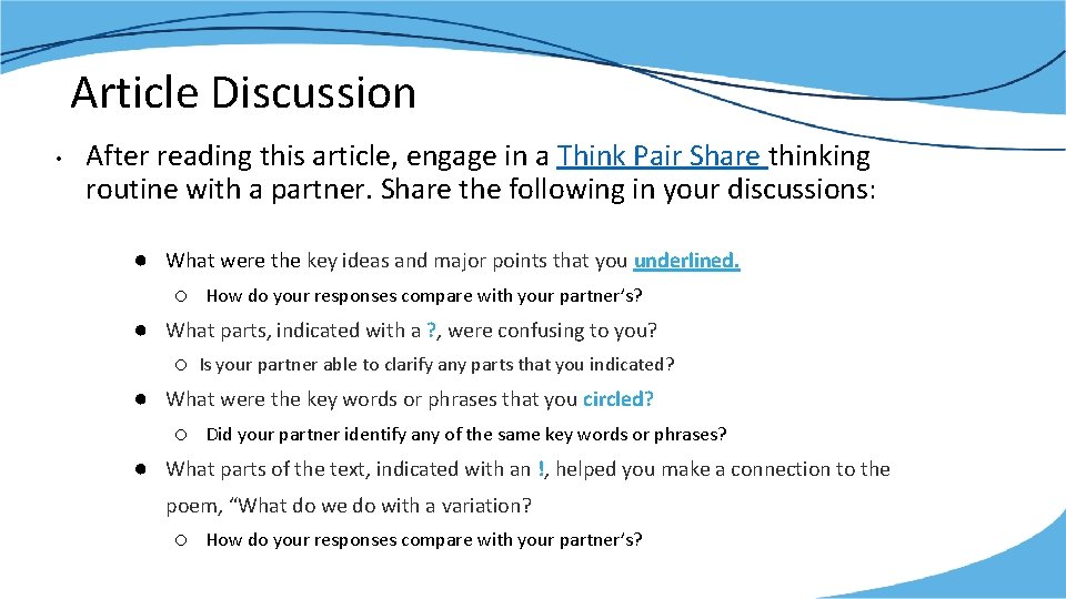 Article Discussion • After reading this article, engage in a Think Pair Share thinking