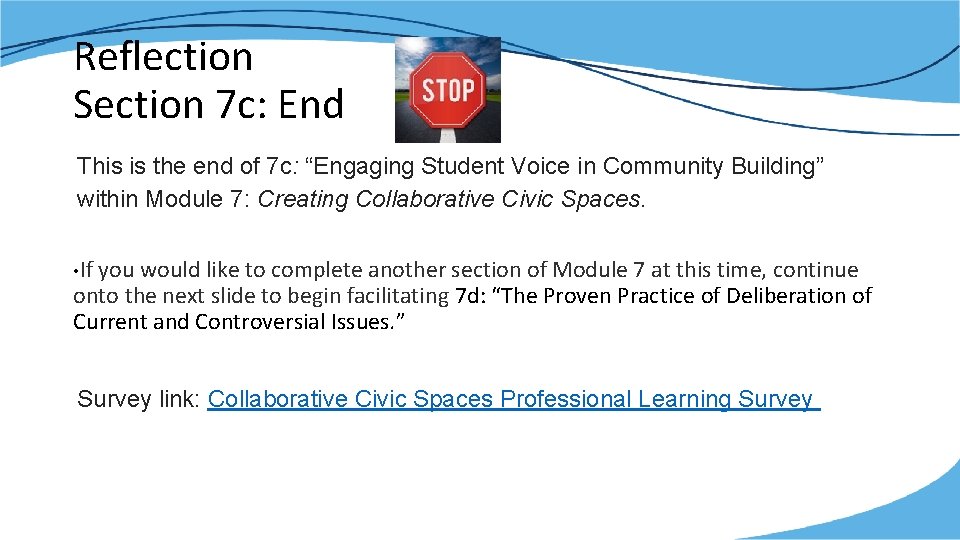 Reflection Section 7 c: End This is the end of 7 c: “Engaging Student