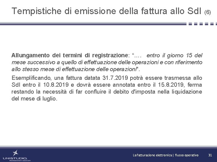 Tempistiche di emissione della fattura allo Sd. I (6) Allungamento dei termini di registrazione: