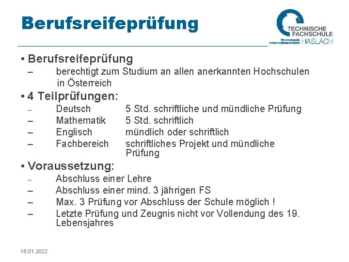 Berufsreifeprüfung • Berufsreifeprüfung – berechtigt zum Studium an allen anerkannten Hochschulen in Österreich •