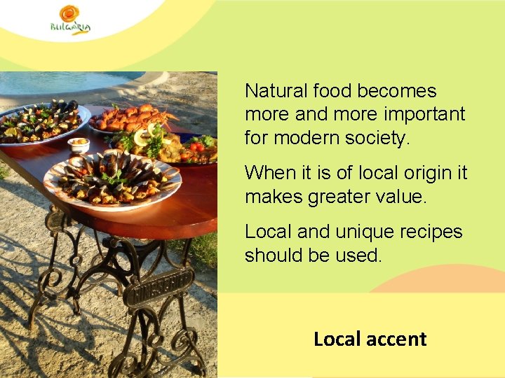 Natural food becomes more and more important for modern society. When it is of