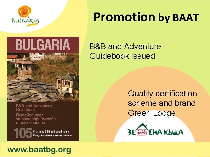 Promotion by BAAT B&B and Adventure Guidebook issued Quality certification scheme and brand Green