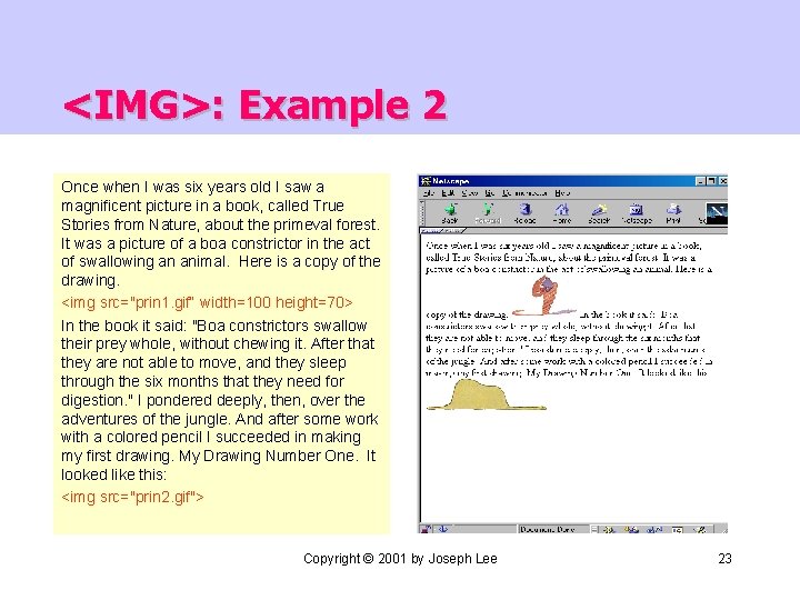 <IMG>: Example 2 Once when I was six years old I saw a magnificent