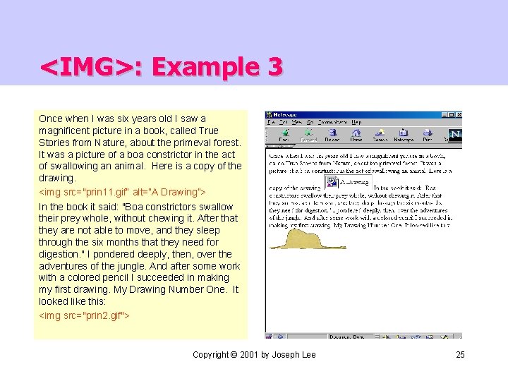 <IMG>: Example 3 Once when I was six years old I saw a magnificent