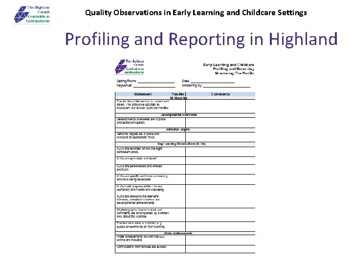 Quality Observations in Early Learning and Childcare Settings Profiling and Reporting in Highland 