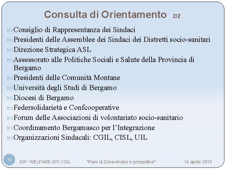 Consulta di Orientamento 2/2 Consiglio di Rappresentanza dei Sindaci Presidenti delle Assemblee dei Sindaci