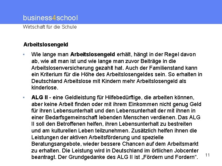 business 4 school Wirtschaft für die Schule Arbeitslosengeld ▪ Wie lange man Arbeitslosengeld erhält,