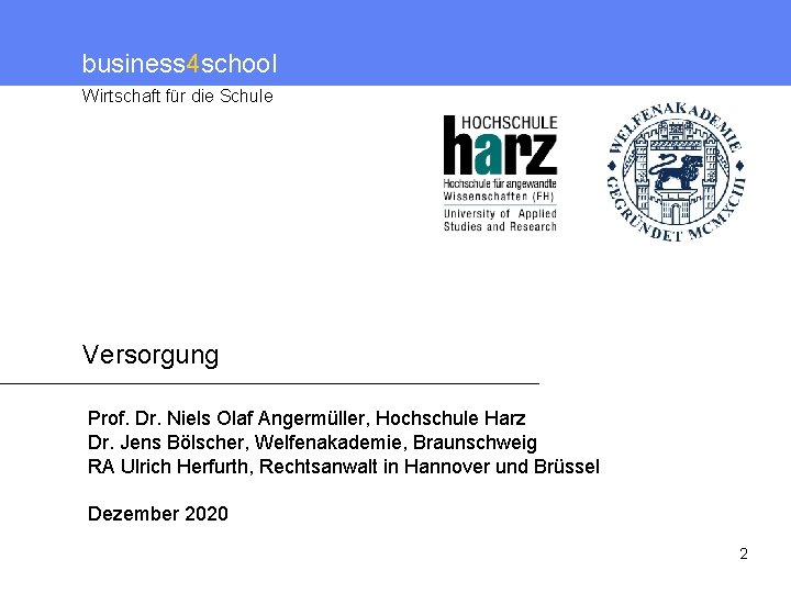 business 4 school Wirtschaft für die Schule Versorgung Prof. Dr. Niels Olaf Angermüller, Hochschule