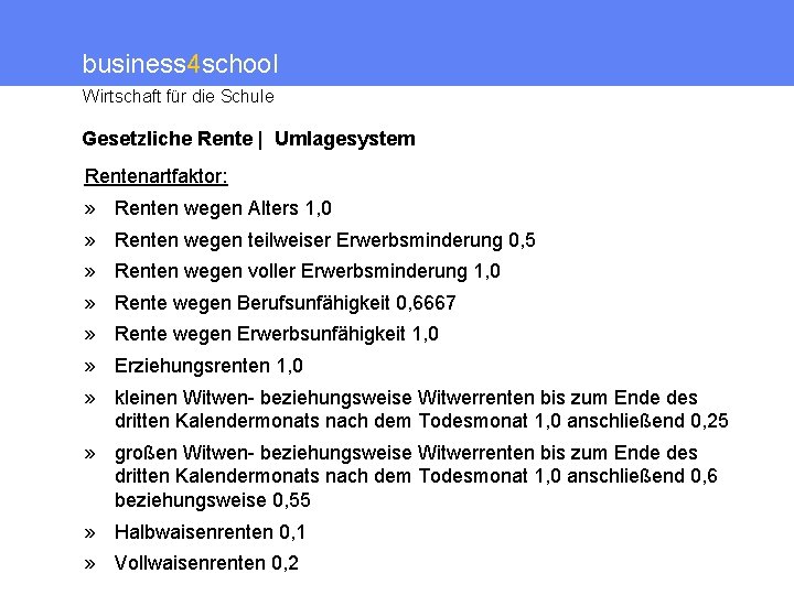 business 4 school Wirtschaft für die Schule Gesetzliche Rente | Umlagesystem Rentenartfaktor: » Renten