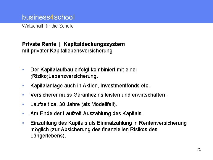 business 4 school Wirtschaft für die Schule Private Rente | Kapitaldeckungssystem mit privater Kapitallebensversicherung