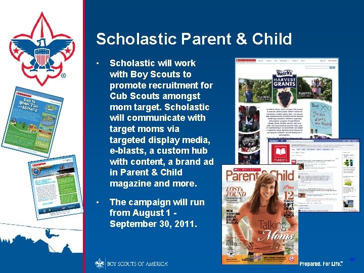 Scholastic Parent & Child • Scholastic will work with Boy Scouts to promote recruitment