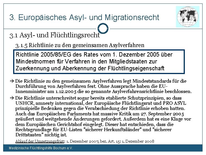 3. Europäisches Asyl- und Migrationsrecht 3. 1 Asyl- und Flüchtlingsrecht 3. 1. 5 Richtlinie