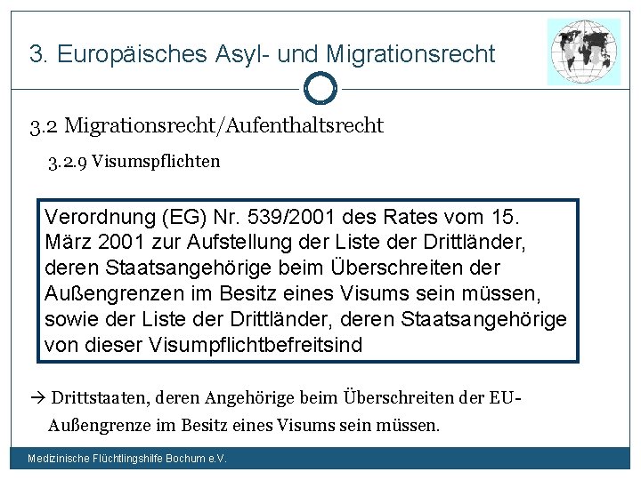 3. Europäisches Asyl- und Migrationsrecht 3. 2 Migrationsrecht/Aufenthaltsrecht 3. 2. 9 Visumspflichten Verordnung (EG)