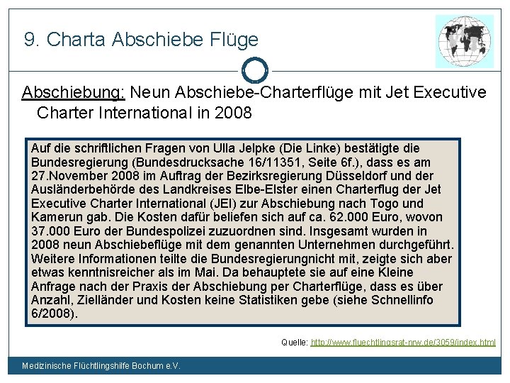 9. Charta Abschiebe Flüge Abschiebung: Neun Abschiebe-Charterflüge mit Jet Executive Charter International in 2008