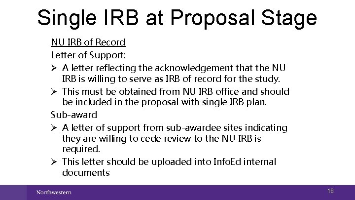 Single IRB at Proposal Stage NU IRB of Record Letter of Support: Ø A