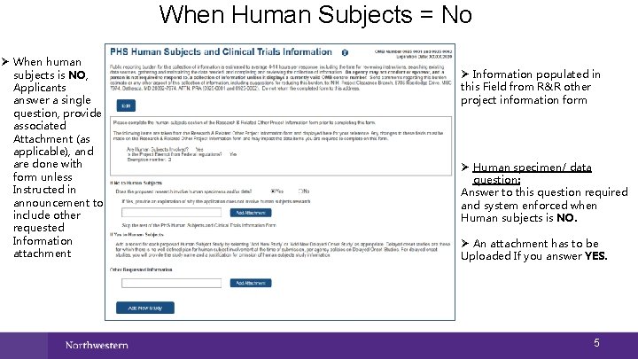 When Human Subjects = No Ø When human subjects is NO, Applicants answer a