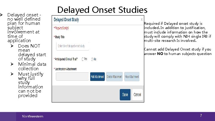 Ø Delayed onset no well defined plan for human subject involvement at time of