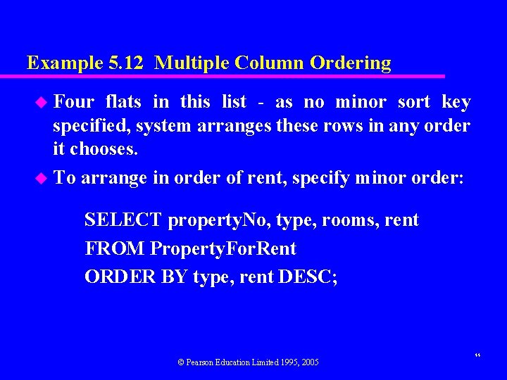 Example 5. 12 Multiple Column Ordering u Four flats in this list - as