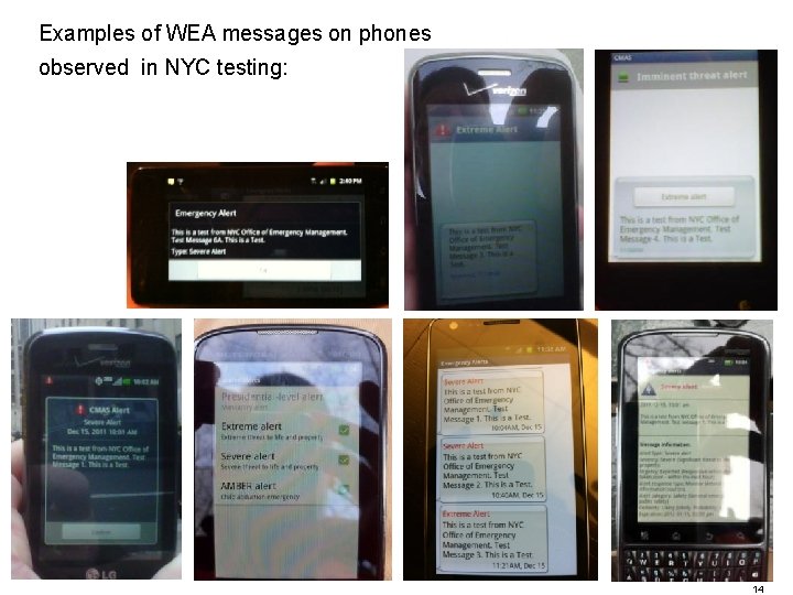 Examples of WEA messages on phones observed in NYC testing: 14 