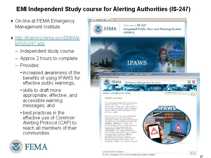 EMI Independent Study course for Alerting Authorities (IS-247) 4 On-line at FEMA Emergency Management