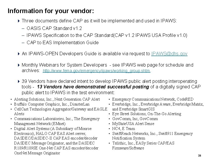 Information for your vendor: 4 Three documents define CAP as it will be implemented