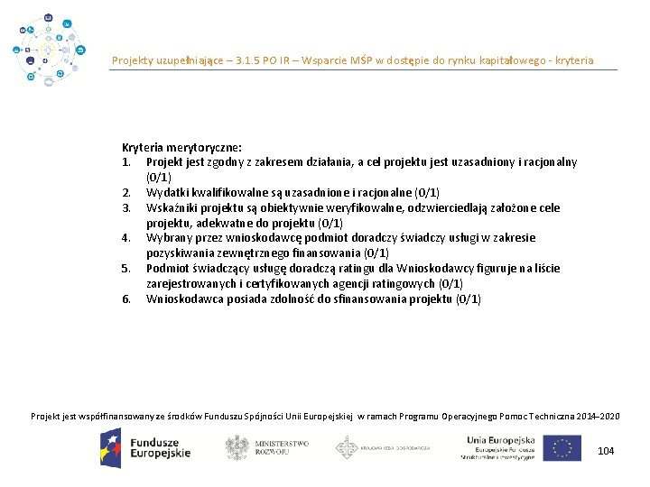 Projekty uzupełniające – 3. 1. 5 PO IR – Wsparcie MŚP w dostępie do