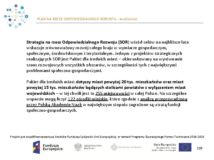 PLAN NA RZECZ ODPOWIEDZIALNEGO WZROSTU ‐ możliwości Strategia na rzecz Odpowiedzialnego Rozwoju (SOR) wśród