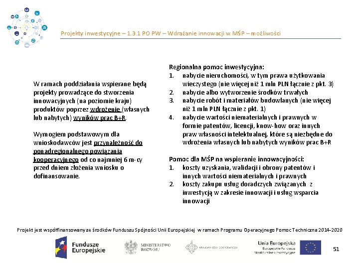 Projekty inwestycyjne – 1. 3. 1 PO PW – Wdrażanie innowacji w MŚP –