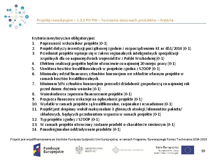 Projekty inwestycyjne – 1. 3. 2 PO PW – Tworzenie sieciowych produktów – kryteria