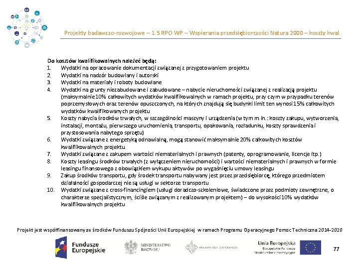 Projekty badawczo‐rozwojowe – 1. 5 RPO WP – Wspierania przedsiębiorczości Natura 2000 – koszty