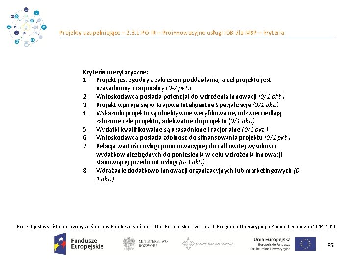 Projekty uzupełniające – 2. 3. 1 PO IR – Proinnowacyjne usługi IOB dla MSP