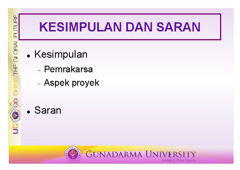 KESIMPULAN DAN SARAN Kesimpulan Pemrakarsa Aspek proyek Saran 