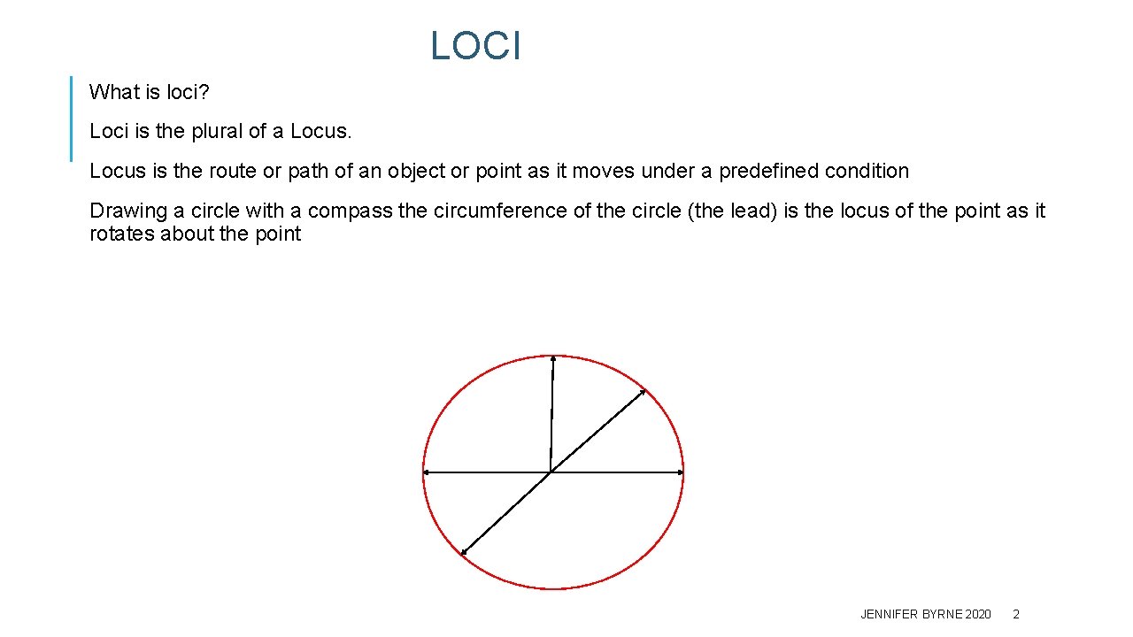 LOCI What is loci? Loci is the plural of a Locus is the route
