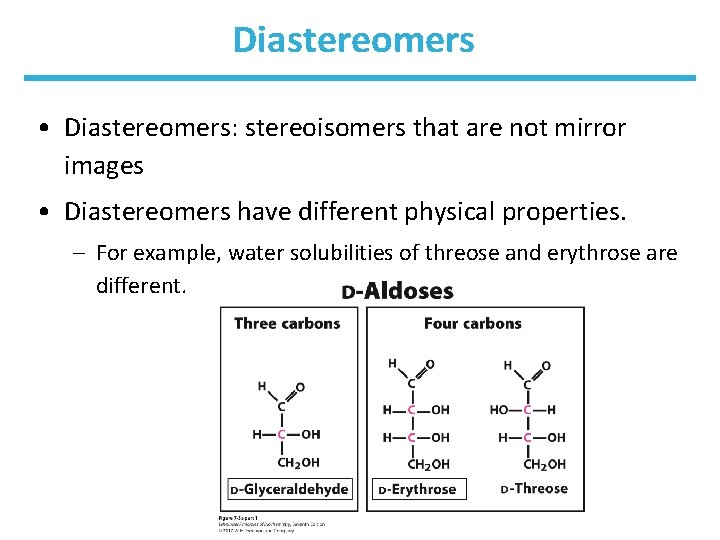 Diastereomers • Diastereomers: stereoisomers that are not mirror images • Diastereomers have different physical