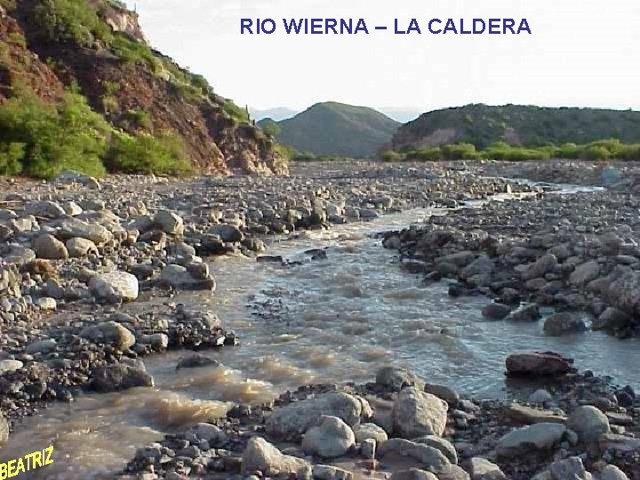 RIO WIERNA – LA CALDERA 